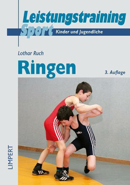 Ruch, Lothar Leistungstraining Sport - Kinder und Jugendliche: Ringen