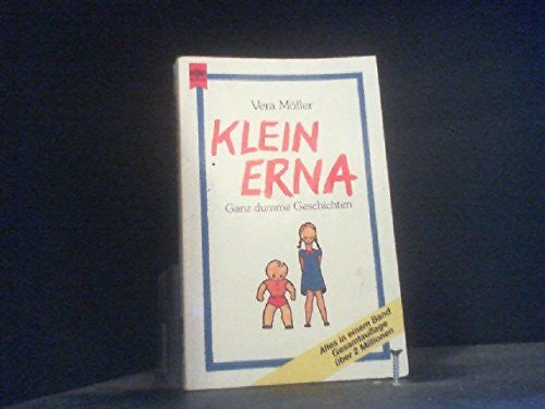 Möller, Vera Klein Erna. Ganz dumme Geschichten.