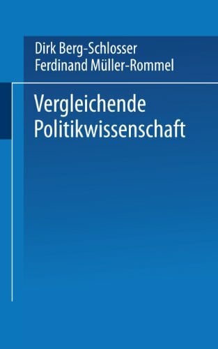 Müller-Rommel, Ferdinand Vergleichende Politikwissenschaft (Universitätstaschenbücher) (German Edition)