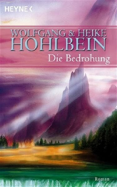 Hohlbein, Wolfgang Die Bedrohung: Roman