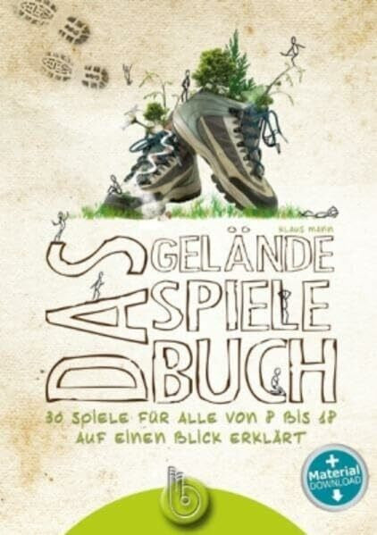 Mann, Klaus Das Geländespielebuch: 33 Spiele für alle von 8 bis 18 auf einen Blick erklärt