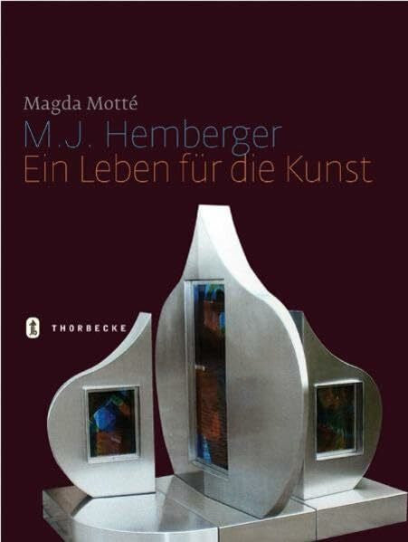 Motté, Magda M.J. Hemberger: Ein Leben für die Kunst