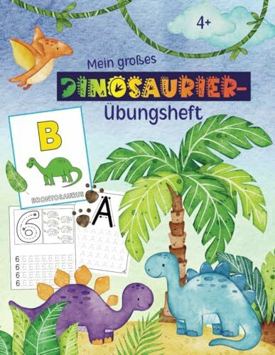Zimtbärwind, Kinderbücher Vorschule Übungsheft Dino - Buchstaben und Zahlen schreiben lernen und Dinosaurier ausmalen - Startklar für den Schulanfang: Dino ABC Malbuch und ... für die Vorschule und Grundschule)