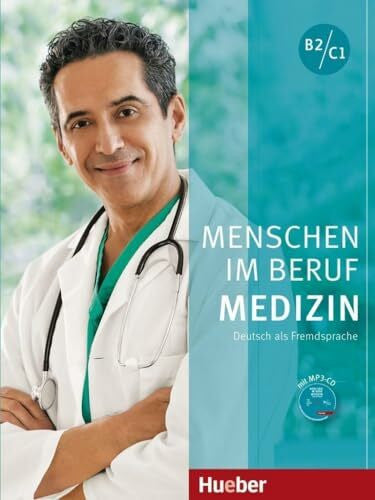 Schmidt, Alfred Menschen Im Beruf Medizin B2/C1 (2016): Deutsch als Fremdsprache / Kursbuch mit MP3-CD