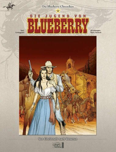 Blanc-Dumont, Michel Blueberry Chroniken 16: Von Cincinnati nach Veracruz