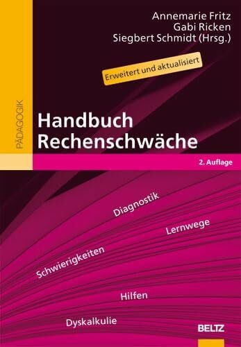 Ricken, Gabi Handbuch Rechenschwäche: Lernwege, Schwierigkeiten und Hilfen bei Dyskalkulie (Beltz Handbuch)