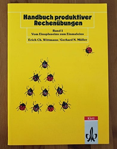 Müller, Gerhard N Handbuch produktiver Rechenübungen, Bd.1, Vom Einspluseins zum Einmaleins (Programm Mathe 2000+)
