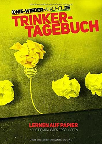 Alkoholcoach, Der Das Trinker-Tagebuch: Schreib Dich nüchtern