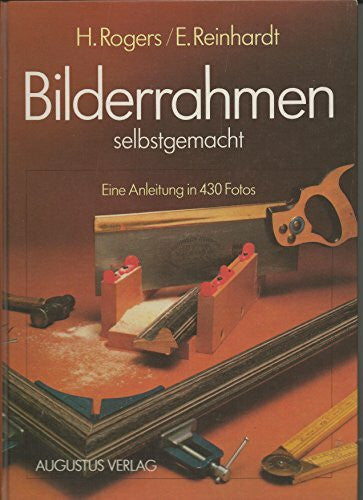 unbekannt Bilderrahmen selbstgemacht : Eine Anleitung in 430 Fotos