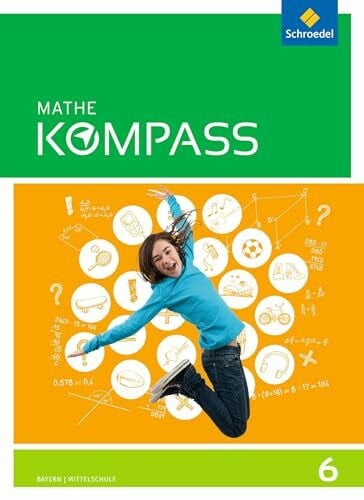 Mathe Kompass - Ausgabe für Bayern: Schülerband 6