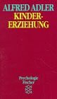 Adler, Alfred Kindererziehung