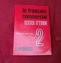 maurice-bruziere-jacqueline-charon Le francais commercial. Textes D`Etude 2.