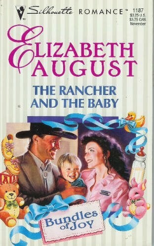August, Elizabeth The Rancher and the Baby (Harlequin Silhouette Romance, Band 1187)