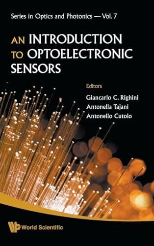 Al Giancarlo C Righini Tajani. . . Et INTRODUCTION TO OPTOELECTRONIC..,AN (V7) (Series in Optics and Photonics, 7, Band 7)