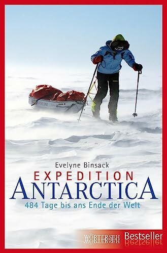 Maeder, Markus Expedition Antarctica: 484 Tage bis ans Ende der Welt