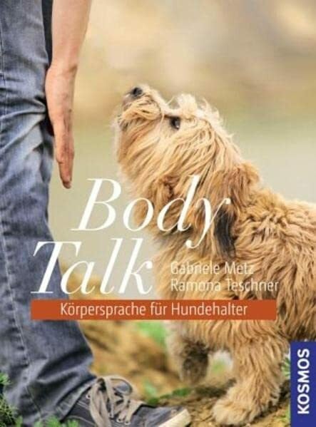Teschner, Ramona Body Talk - Körpersprache für Hundehalter