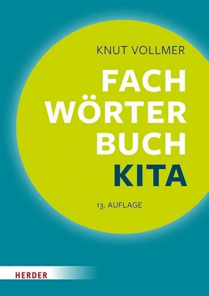 Vollmer, Knut Fachwörterbuch Kita: Schnelle Zugänge für pädagogische Fachkräfte