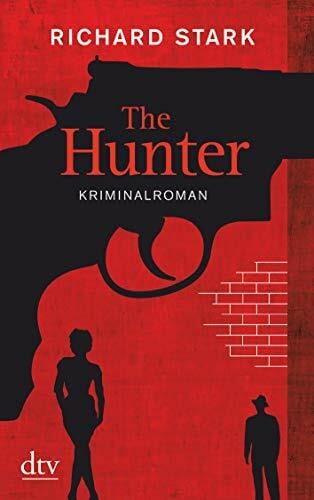 Stingl, Nikolaus The Hunter: Kriminalroman (Parker, Band 9)