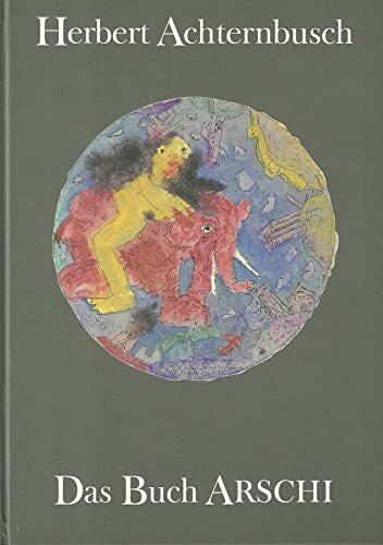 Achternbusch, Herbert Das Buch ARSCHI