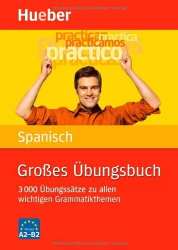 Bonachera Álvarez, Trinidad Großes Übungsbuch Spanisch: 3 000 Übungssätze zu allen wichtigen Grammatikthemen