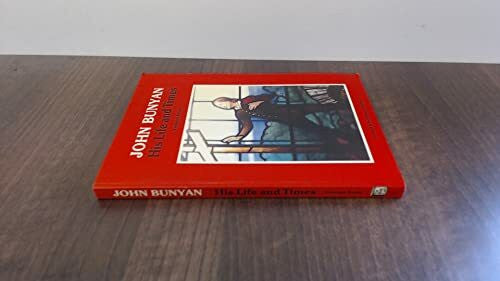 Evans, Vivienne John Bunyan: His Life and Times