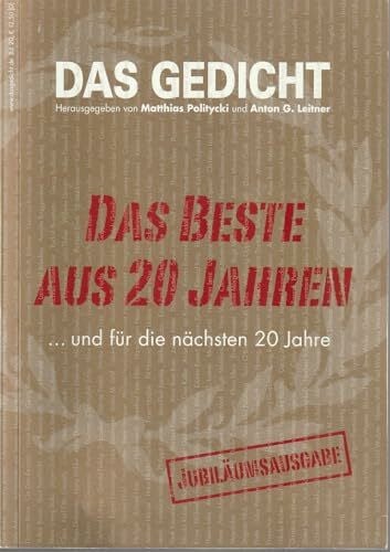 Paul Maar Das Gedicht. Zeitschrift /Jahrbuch für Lyrik, Essay und Kritik / DAS GEDICHT Bd. 20: Das Beste aus 20 Jahren… und für die nächsten 20 Jahre