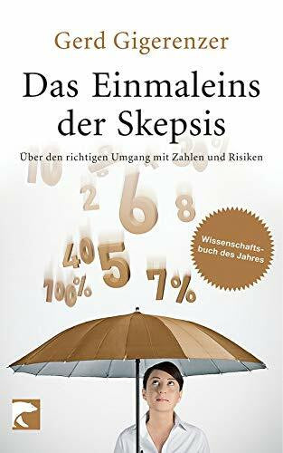 Gigerenzer, Gerd Das Einmaleins der Skepsis: Über den richtigen Umgang mit Zahlen und Risiken