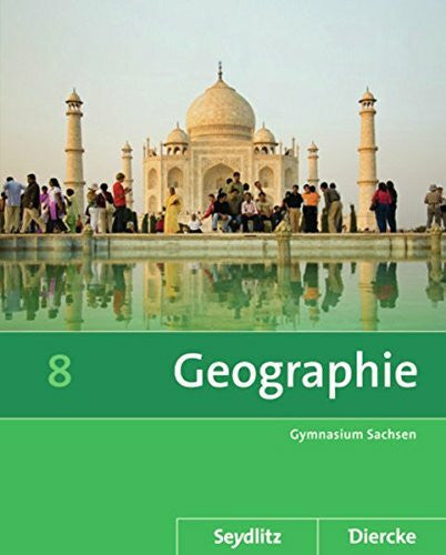 Spiegler, Andrea Seydlitz / Diercke Geographie - Ausgabe 2011 für die Sekundarstufe I in Sachsen: Schülerband 8