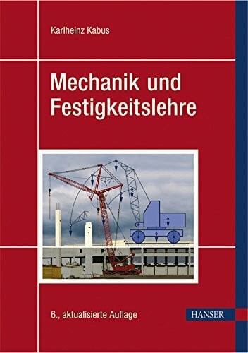 Kabus, Karlheinz Mechanik und Festigkeitslehre