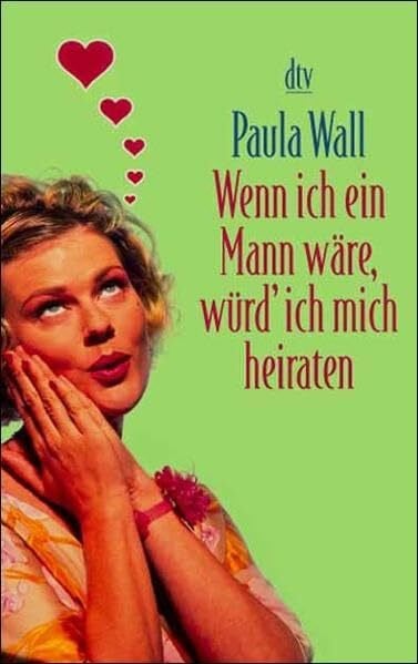 Kagerer, Marion Wenn ich ein Mann wäre, würd' ich mich heiraten
