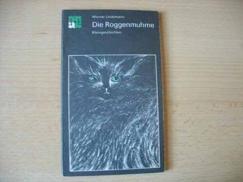 Lindemann, Werner Die Roggenmuhme : Kleingeschichten.