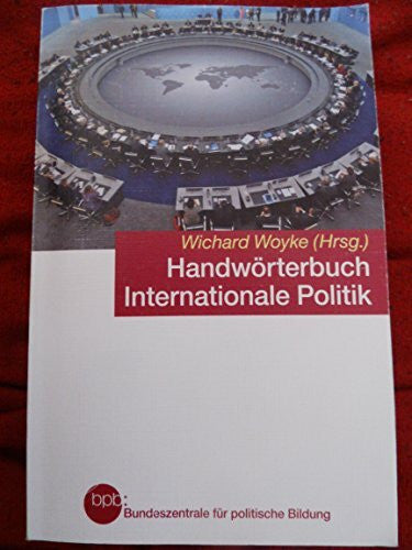 Wichard Woyke Handwörterbuchbuch internationale Politik