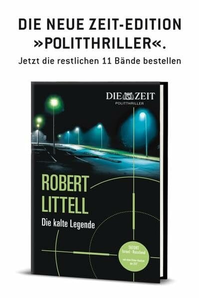 Klaus Timmermann Die kalte Legende: Gebundene Ausgabe aus der 12teiligen Zeit-Politthriller-Edition (ZEIT Kriminalromane)