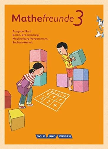 Elsner, Jana Mathefreunde - Ausgabe Nord 2015 - 3. Schuljahr: Schulbuch mit Kartonbeilagen