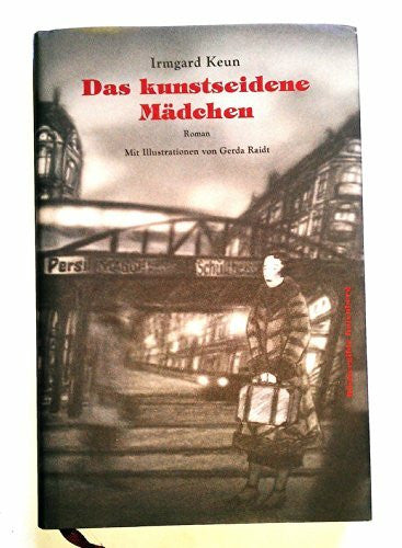 Keun, Irmgard Das kunstseidene Mädchen.