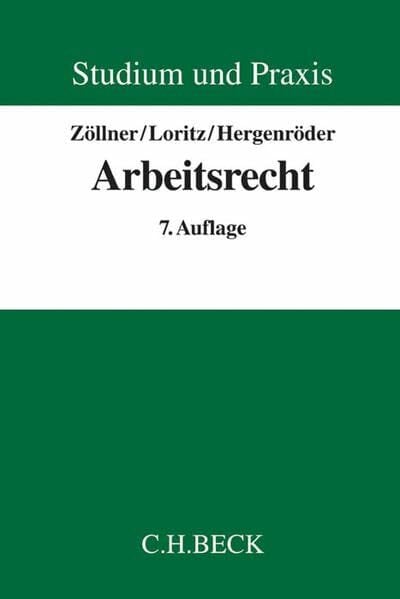 Loritz, Karl-Georg Arbeitsrecht (Studium und Praxis)
