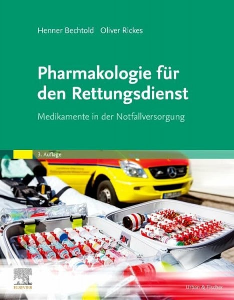 Rickes, Oliver Pharmakologie für den Rettungsdienst: Medikamente in der Notfallversorgung