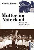 Holfelder-von der Tann, Cornelia Mütter im Vaterland: Frauen im Dritten Reich