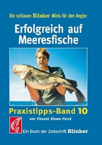 Kluwe-Yorck, Vincent Erfolgreich auf Meeresfische: Praxistipps - Band 10 (Blinker Minis)