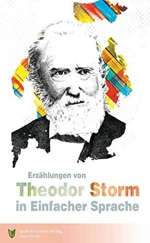 Döbert, Marion Erzählungen von Theodor Storm: In Einfacher Sprache