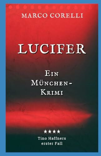 Corelli, Marco Lucifer: Ein München-Krimi