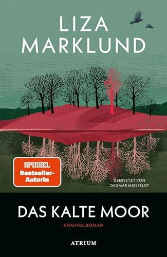 Mißfeldt, Dagmar Das kalte Moor: Kriminalroman (Die Polarkreis-Trilogie)