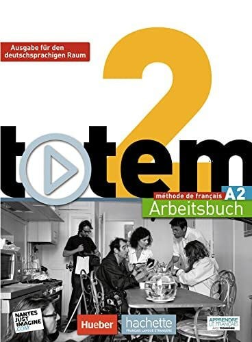 Le Bougnec, Jean-Thierry totem 2 – Ausgabe für den deutschsprachigen Raum: méthode de français / Arbeitsbuch mit Audio-CD und Lösungsheft