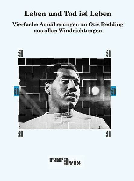 Nieleck, CAB Leben und Tod ist Leben: Vierfache Annäherungen an Otis Redding aus allen Windrichtungen (rara avis)