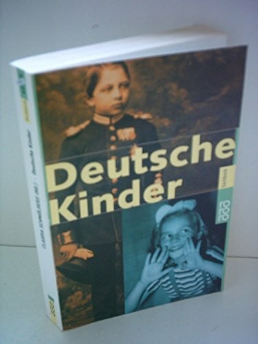 Schmölders, Claudia Deutsche Kinder: Siebzehn biographische Porträts