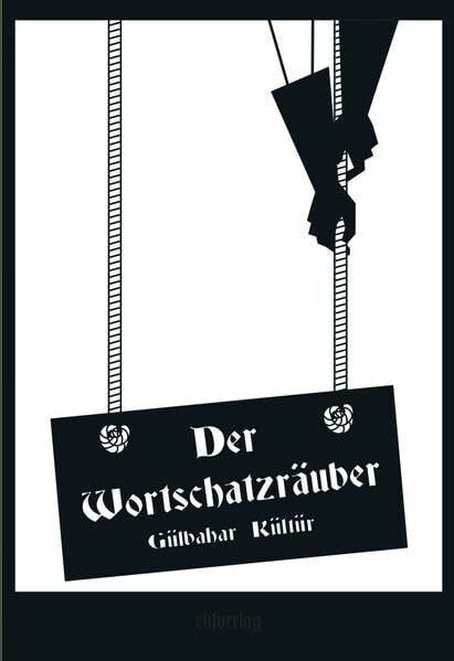 Kültür, Gülbahar Der Wortschatzräuber