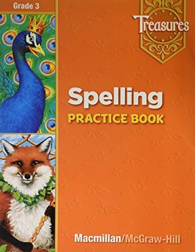 Macmillan/Mcgraw-hill Treasures Spelling, Grade 3: Practice Book