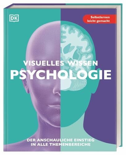 Tengs, Svenja Visuelles Wissen. Psychologie: Der anschauliche Einstieg in alle Themenbereiche. Schulbegleitend für Schüler*innen ab 12 Jahren bis zum Abschluss