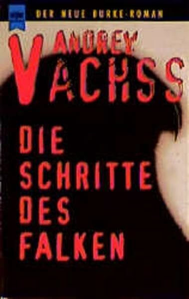 Jürgen Bürger Die Schritte des Falken: Roman (Heyne Allgemeine Reihe (01))