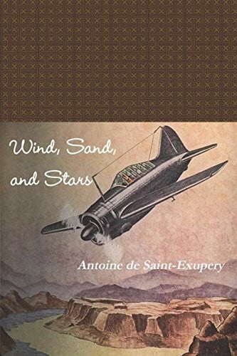 Saint-Exupery, Antoine De Wind, Sand, and Stars